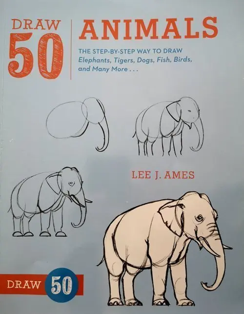Draw 50 Animals: The Step-by-Step Way to Draw Elephants, Tigers, Dogs, Fish, Birds, and Many More