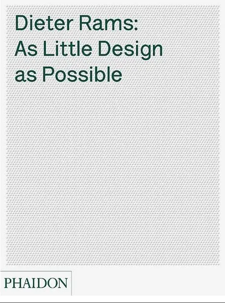 Dieter Rams: As Little Design as Possible - best books on minimalism
