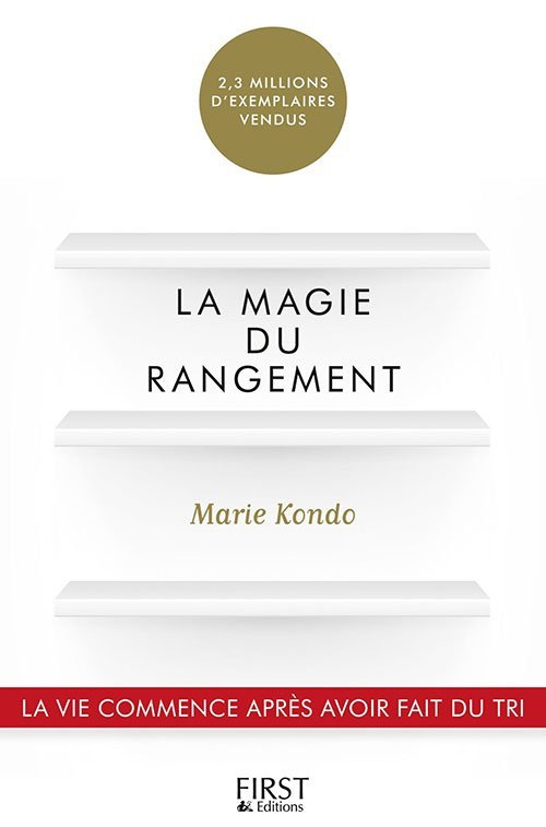 La magie du rangement Marie Kondo by Marie Kondo