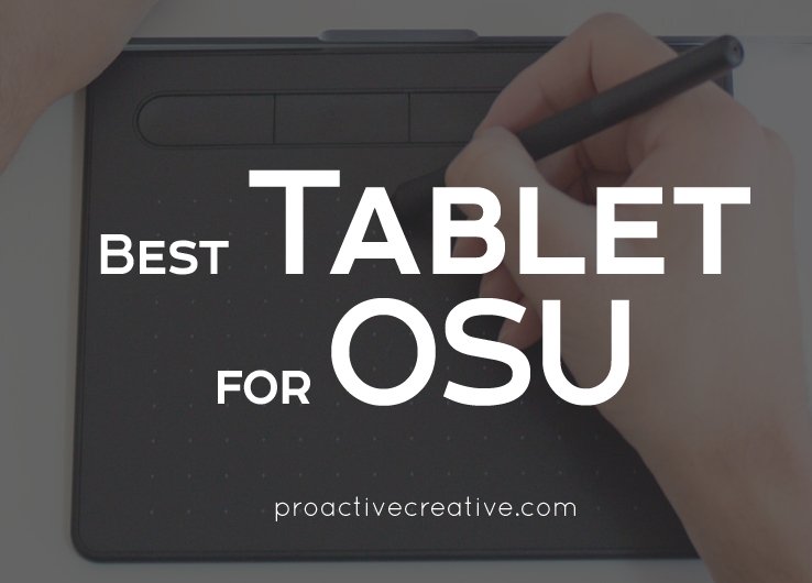 Best drawing tablet  for OSU