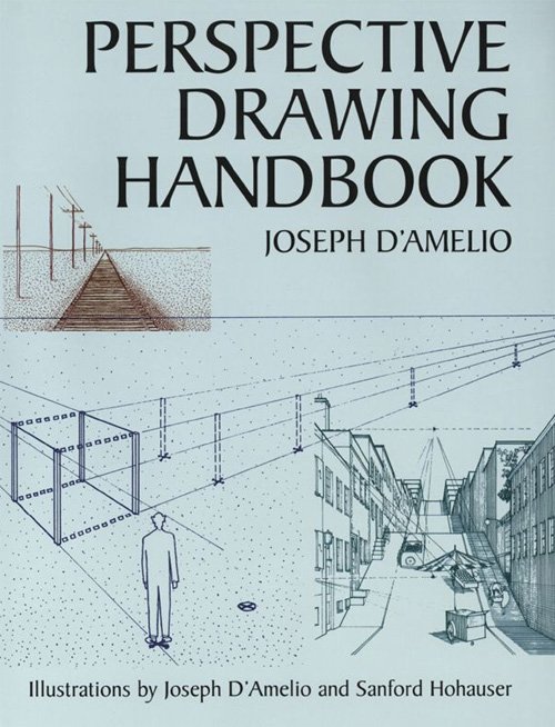 Perspective drawing book - Perspective Drawing Handbook by Joseph D'Amelio