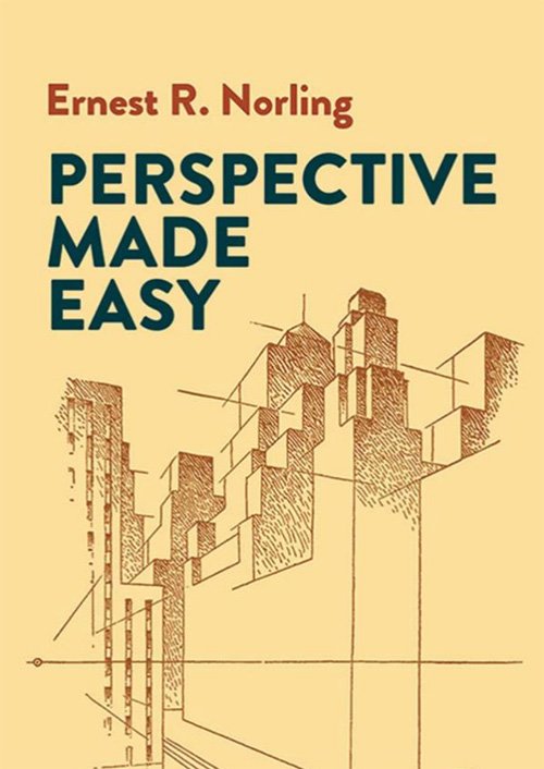 Perspective drawing book - Perspective Made Easy by Ernest R. Norling