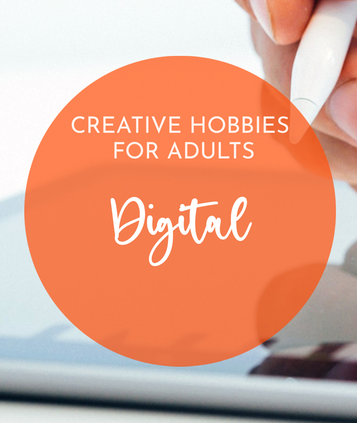 Creative digital hobbies for adults