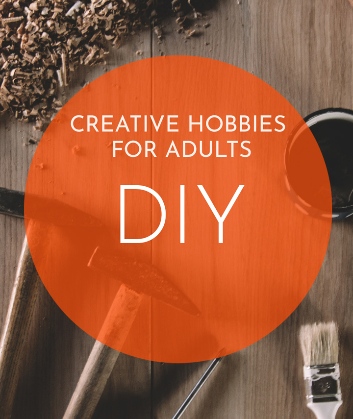 Creative DIY hobbies for adults
