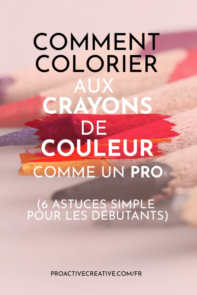 Comment colorier avec des crayons de couleur
