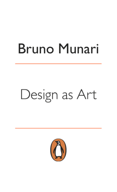 Design as Art by Bruno Munari, best books for designers and artists