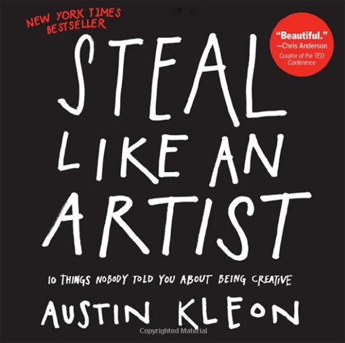 Steal Like an Artist d'Austin Kleon, meilleur livre pour les créatifs