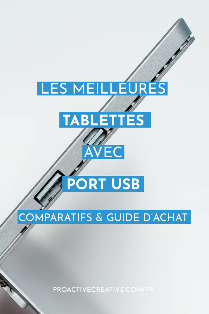 Les meilleures tablettes avec port USB, guide d'achat et comparatif