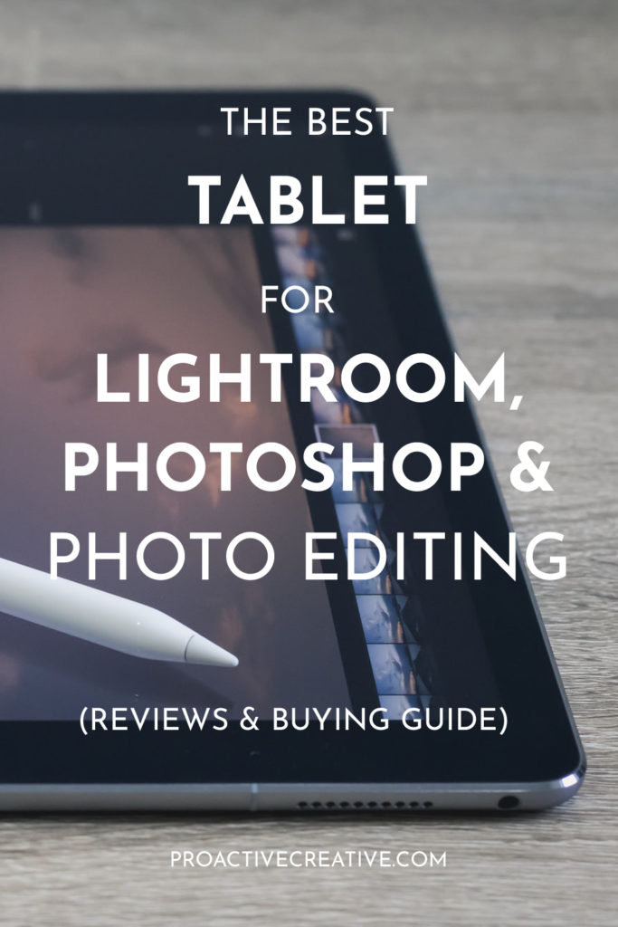 The best tablets for Adobe Lightroom, photography & photo editing