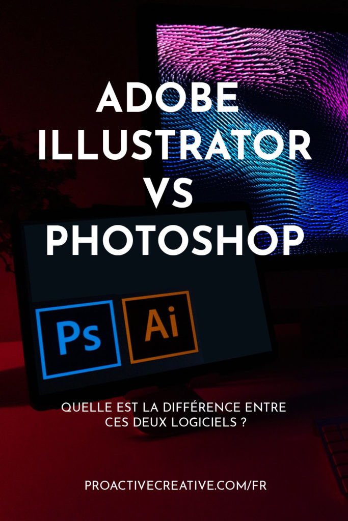 Quelle est la différence entre photoshop et illustrator