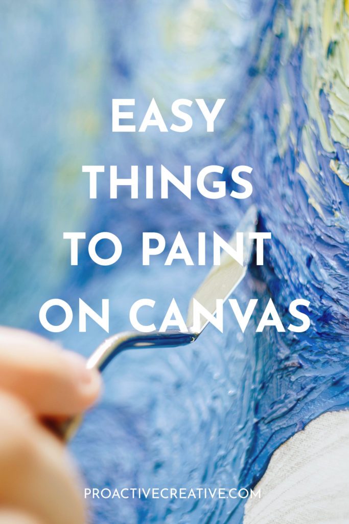 easy things to paint on a canvas